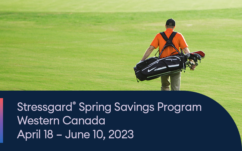 Atlantic Canada Stressgard Spring Savings Program