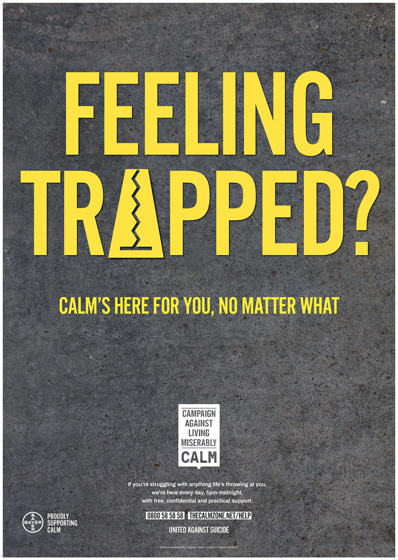 Feeling trapped? CALM's here for you no matter what